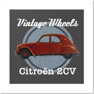 Vintage Wheels - '58 Citroën 2CV Posters and Art